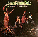 Santa Esmeralda 2* - The House Of The Rising Sun (made in USA)