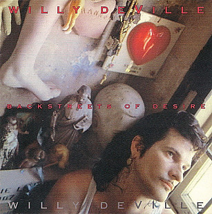 Willy DeVille – Backstreets Of Desire
