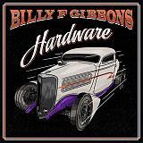 Billy F Gibbons – Hardware (LP)