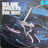 Livin Blues "Blue Breeze" - 1978, Poland 1st issue LP