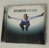 CD RAY HORTON 1999 First Time (Germany)