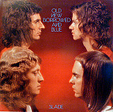 SLADE – Old New Borrowed And Blue - 1974, UK 1st issue LP