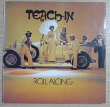 Teach-In – Roll Along