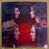 Slade - Old New Borrowed And Blue (Англия, Polydor)