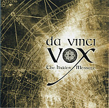 Da Vinci Vox – The Hidden Message ( France ) New Age, Downtempo ( ex Rockets , what Enigma )