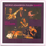 George Adams|Don Pullen Quartet 1986 - Live At Montmartre