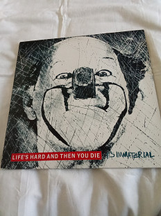 It's immaterial/lifes Hard And Then You Die /1986