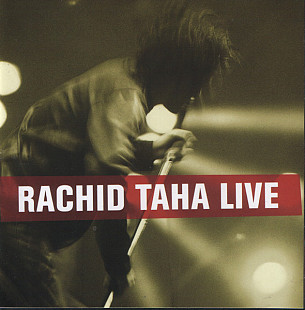 Rachid Taha – Live