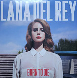 Lana Del Rey "Born to Die"