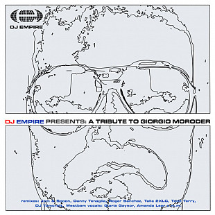 Giorgio Moroder = DJ Empire Presents: A Tribute To Giorgio Moroder