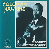 Coleman Hawkins 1962 (1989) - Disorder At The Border