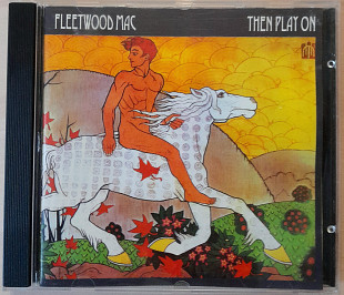 Fleetwood Mac - Then Play On. 100гр.