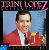 Trini Lopez –«Trini Lopez Collection: 20 Greatest Hits»