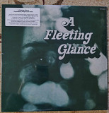 A Fleeting Glance – A Fleeting Glance