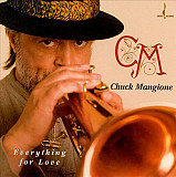 Chuck Mangione ‎– Everything For Love ( made in USA )