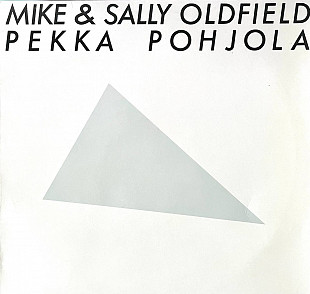 Mike & Sally Oldfield, Pekka Pohjola – Mike & Sally Oldfield, Pekka Pohjola