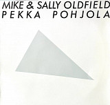 Mike & Sally Oldfield, Pekka Pohjola – Mike & Sally Oldfield, Pekka Pohjola