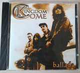 KINGDOM COME - Ballads. 120гр.