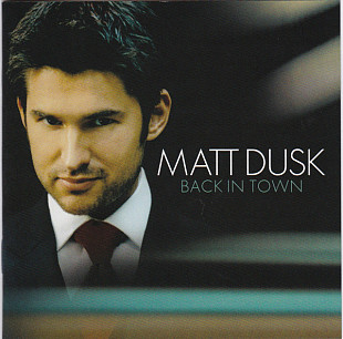 Matt Dusk – Back In Town ( EU ) JAZZ