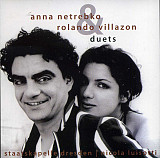 Anna Netrebko, Rolando Villazón, Staatskapelle Dresden, Nicola Luisotti ‎– Duets