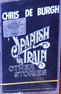 Chris de Burgh – Spanish Train And Other Stories, запечатанная