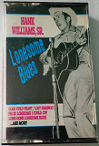 HANK WILLIAMS, SR. Lonesome Blues. Cassette US