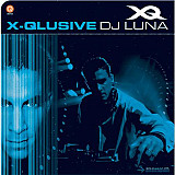 DJ Luna ‎– X-Qlusive