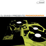 DJ Smash Presents Phonography (USA ) Electronic, Hip Hop, Jazz Style: Jazzdance