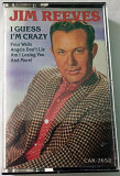 JIM REEVES I Guess I'm Crazy. Cassette US