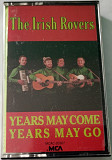 THE IRISH ROVERS Years May Come, Years May Go. Cassette US