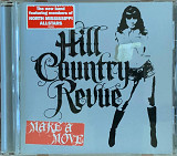 Hill Country Revue – «Make A Move»