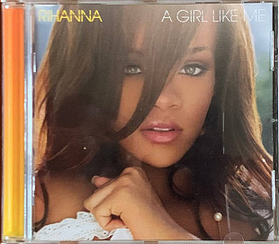 Rihanna – «A Girl Like Me»