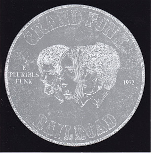 Grand Funk Railroad – E Pluribus Funk