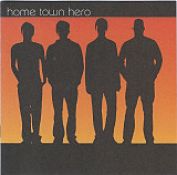 Home Town Hero – Home Town Hero ( USA )