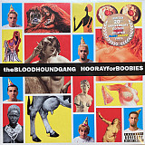 Bloodhound Gang – Hooray For Boobies