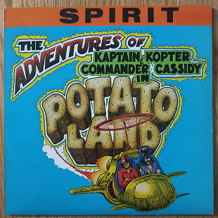 Spirit The Adventures Of Kaptain Kopter & Commander Cassidy In Potato Land UK first press lp vinyl