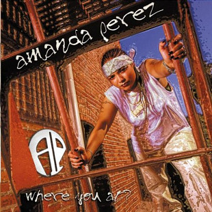 Amanda Perez – Where You At?