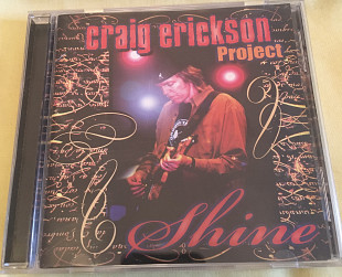 Craig Erickson Project - Shine