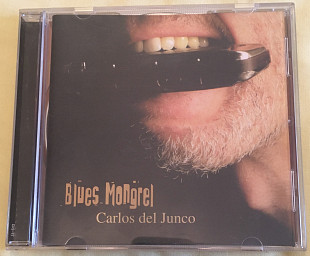 Carlos del Junco - Blues Mongrel