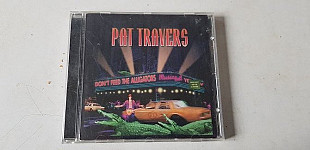 Pat Travers Don't Feed The Alligators CD фірмовий