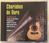 Chorinos De Ouro - Vol.3