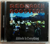 RED ROCK ROOSTERS - Altitude Is Everything. 140гр.