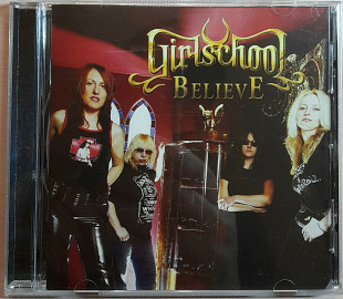 GIRLSCHOOL - Believe. 150гр.