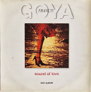 Francis Goya – Sound Of Love: Sax Album