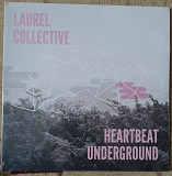 Laurel Collective – Heartbeat Underground