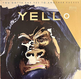 Yello – You Gotta Say Yes To Another Excess