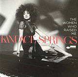 Вінілова платівка Kandace Springs – The Women Who Raised Me 2LP