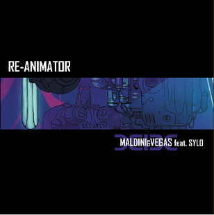 Maldini & Vegas Feat. Sylo ‎– Re-Animator / Eyes Of Truth