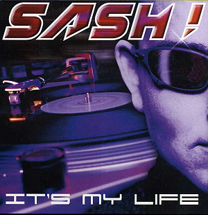 Sash! – It's My Life (Electronic Hits)