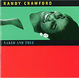 Randy Crawford – Naked And True ( USA ) Funk / Soul ( Downtempo, Disco, Contemporary Jazz )